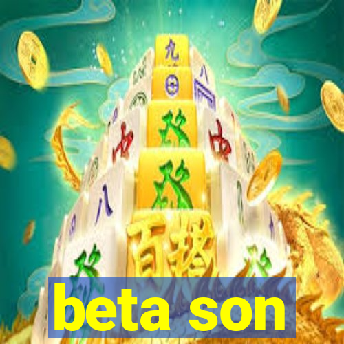 beta son