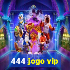 444 jogo vip