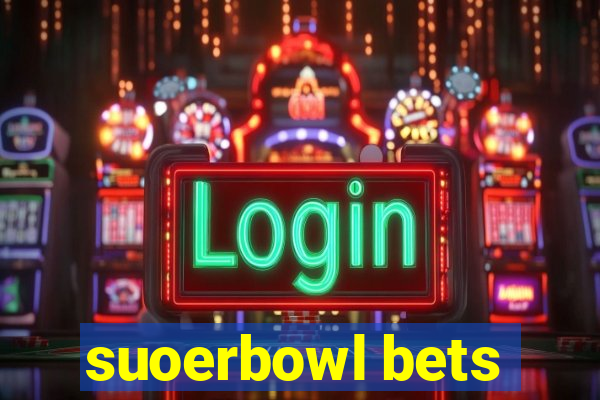 suoerbowl bets