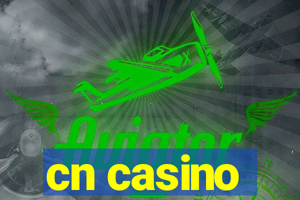 cn casino