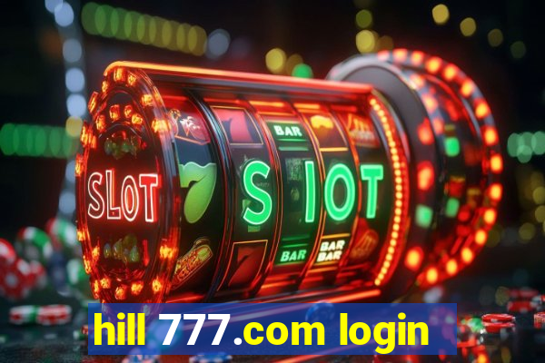 hill 777.com login