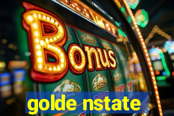 golde nstate