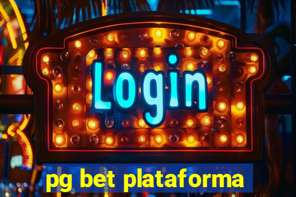 pg bet plataforma