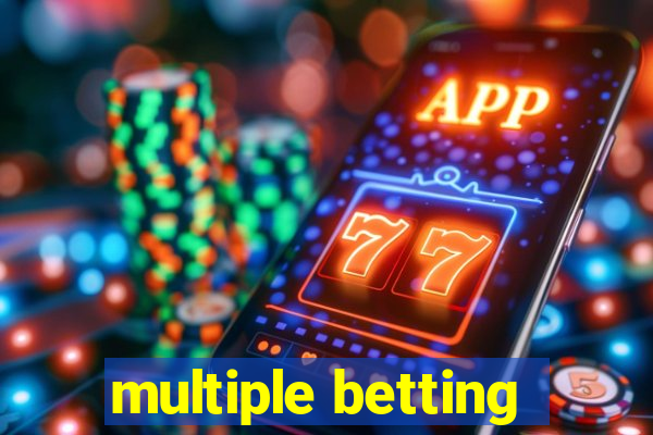 multiple betting