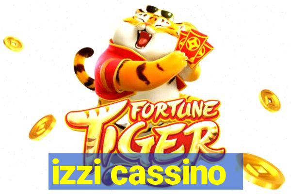 izzi cassino