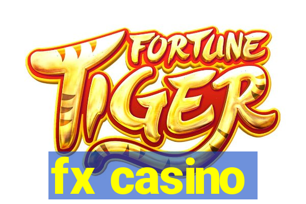 fx casino