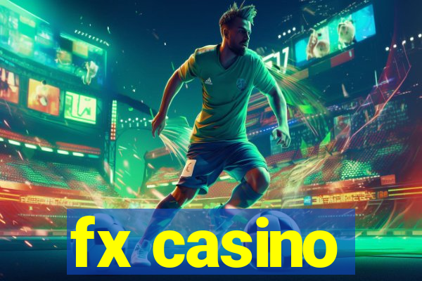 fx casino