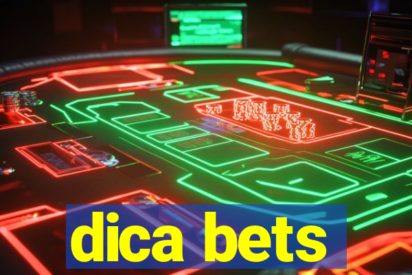 dica bets