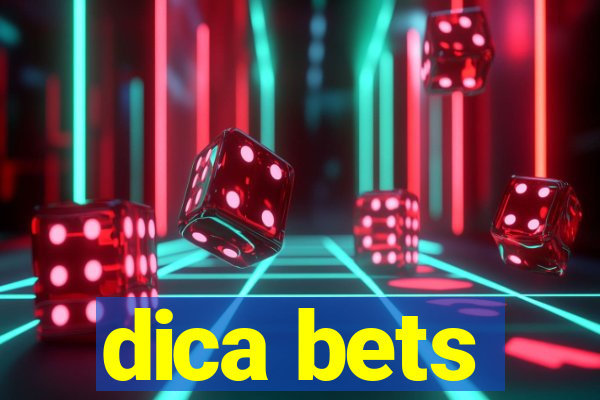 dica bets