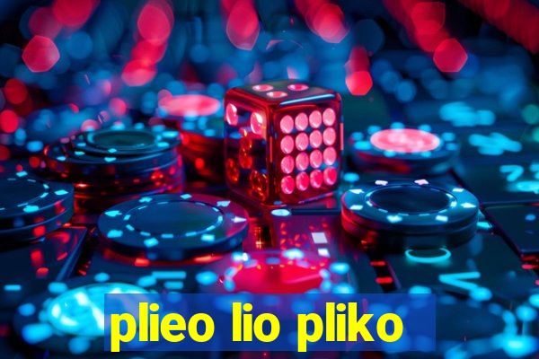 plieo lio pliko