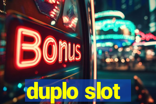 duplo slot