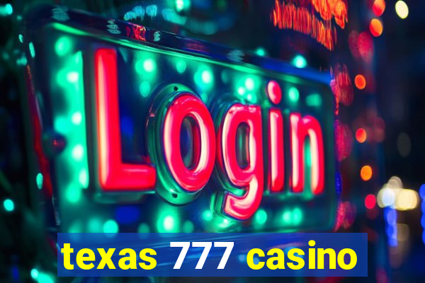 texas 777 casino