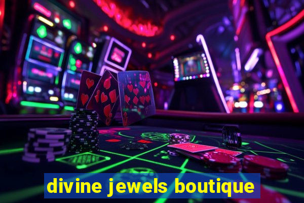 divine jewels boutique