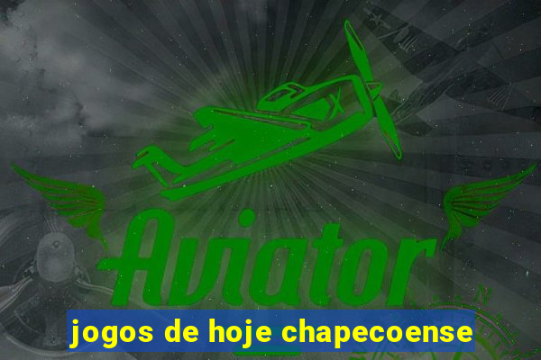 jogos de hoje chapecoense