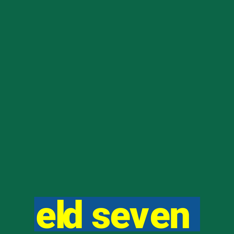 eld seven