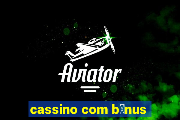 cassino com b么nus