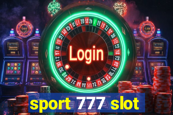 sport 777 slot