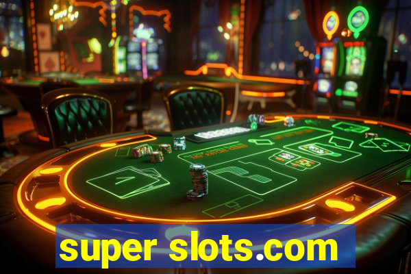 super slots.com