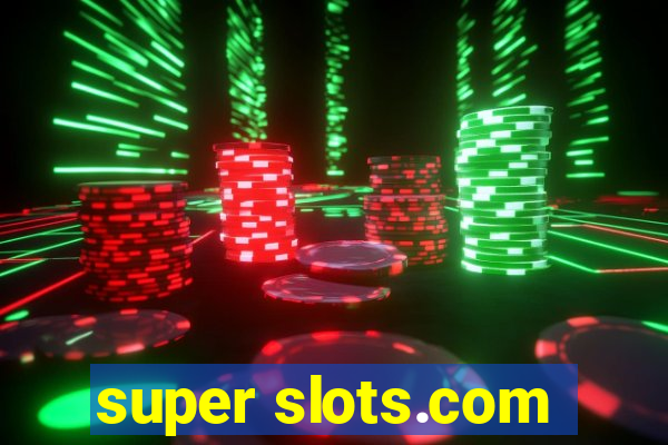 super slots.com