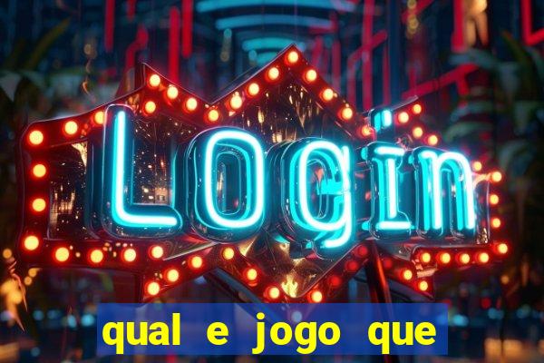 qual e jogo que ganha dinheiro