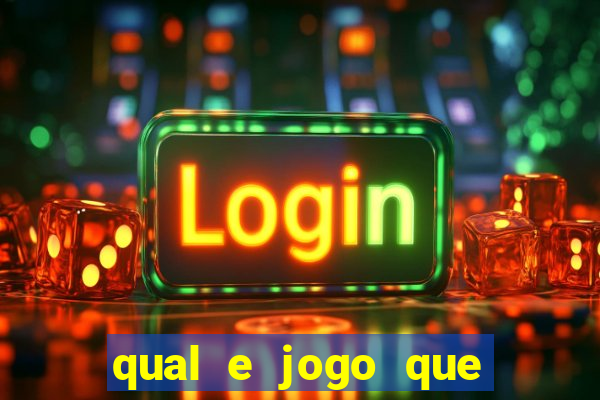 qual e jogo que ganha dinheiro