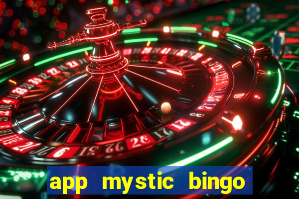 app mystic bingo paga mesmo