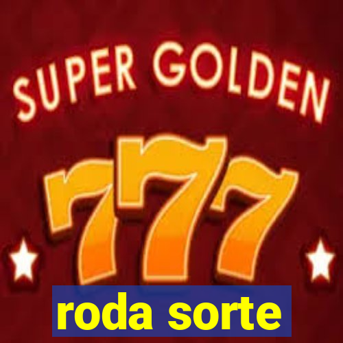 roda sorte