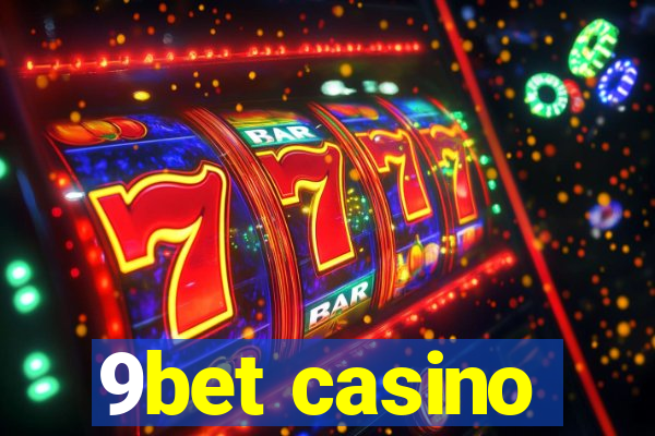 9bet casino