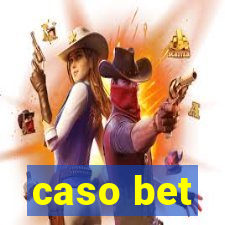 caso bet