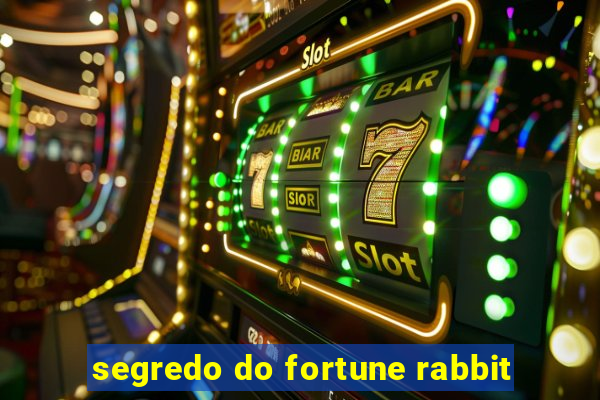 segredo do fortune rabbit