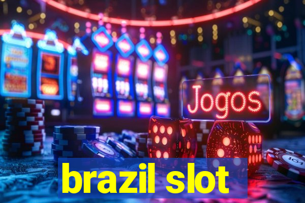 brazil slot