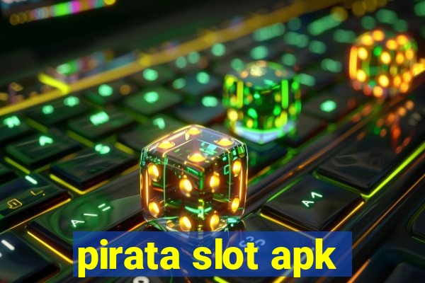 pirata slot apk