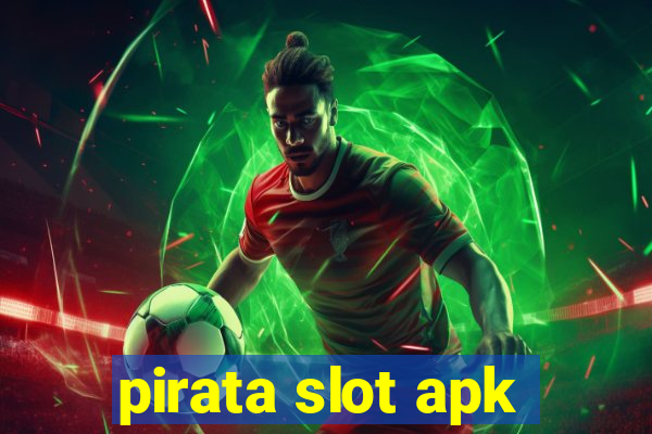 pirata slot apk