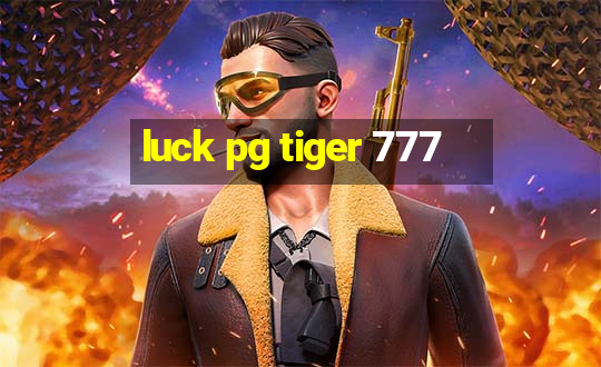 luck pg tiger 777