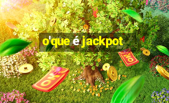 o'que é jackpot