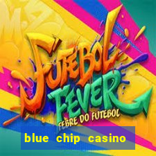 blue chip casino app download