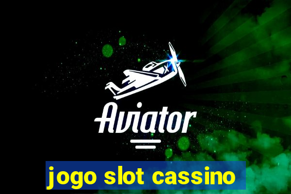 jogo slot cassino