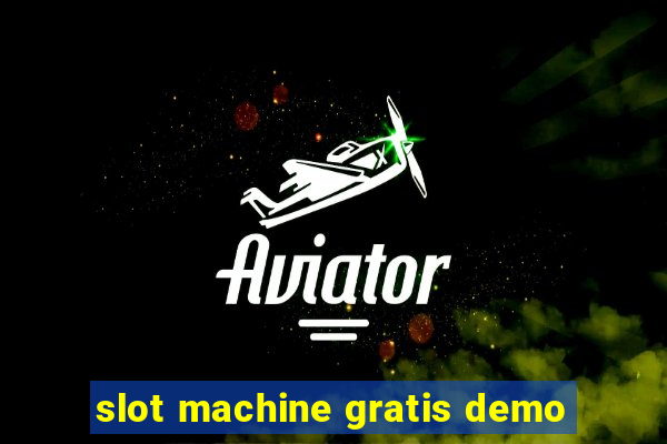 slot machine gratis demo