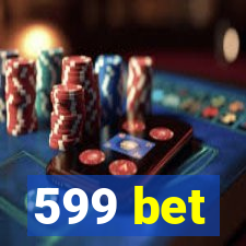 599 bet