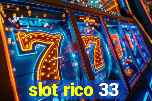 slot rico 33