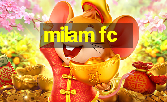 milam fc