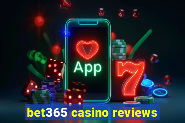 bet365 casino reviews