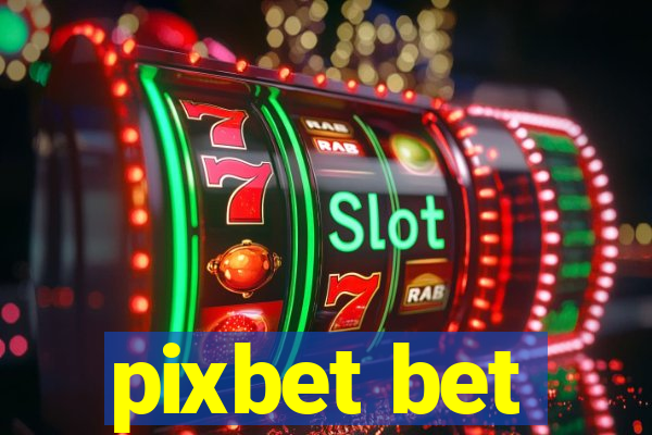 pixbet bet