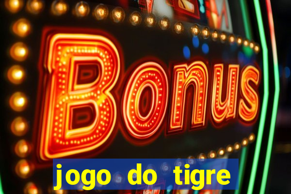 jogo do tigre depósito de 1 real