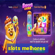 slots melhores