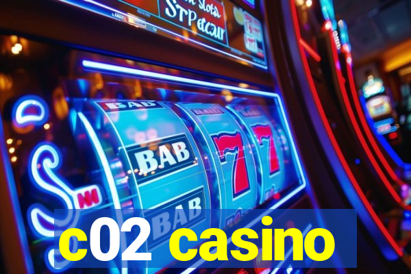 c02 casino