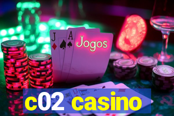 c02 casino