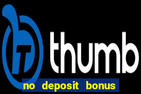 no deposit bonus casino 2023