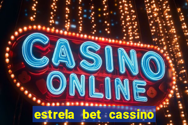 estrela bet cassino ao vivo