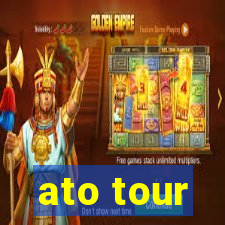 ato tour